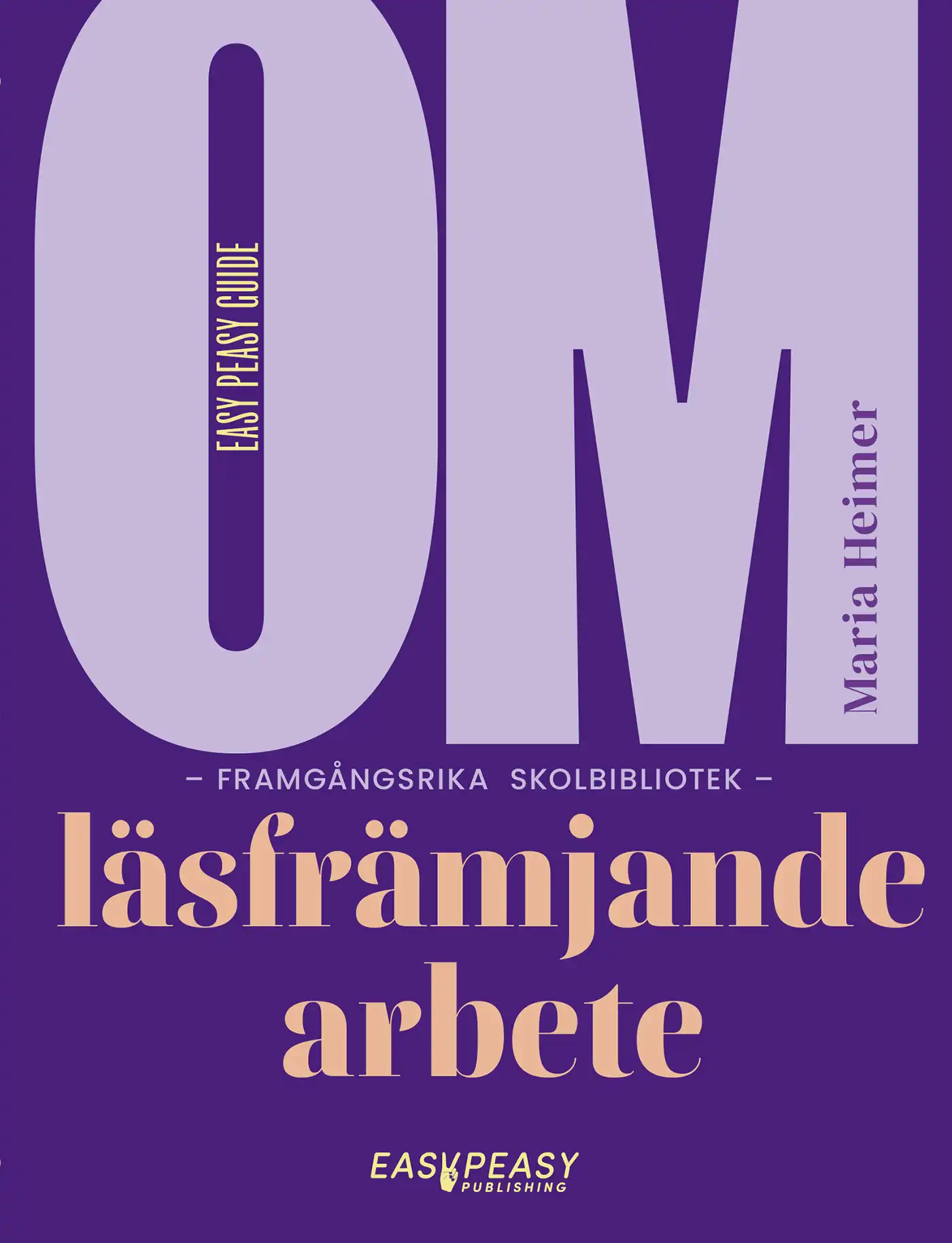 Omslag till Om framgångsrika skolbibliotek: läsfrämjande arbete