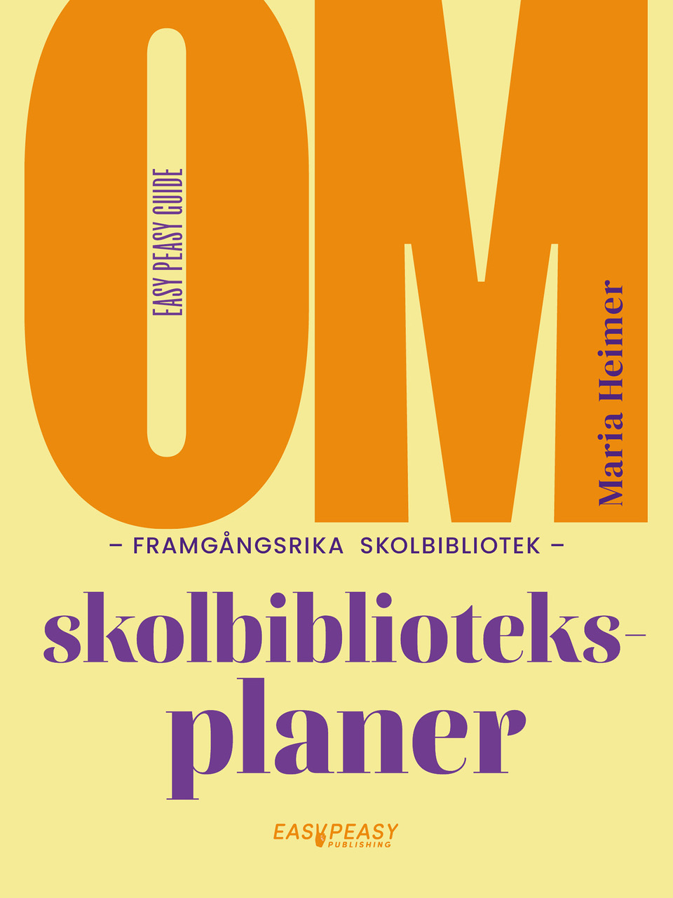 Omslag till Om framgångsrika skolbibliotek: skolbiblioteksplaner