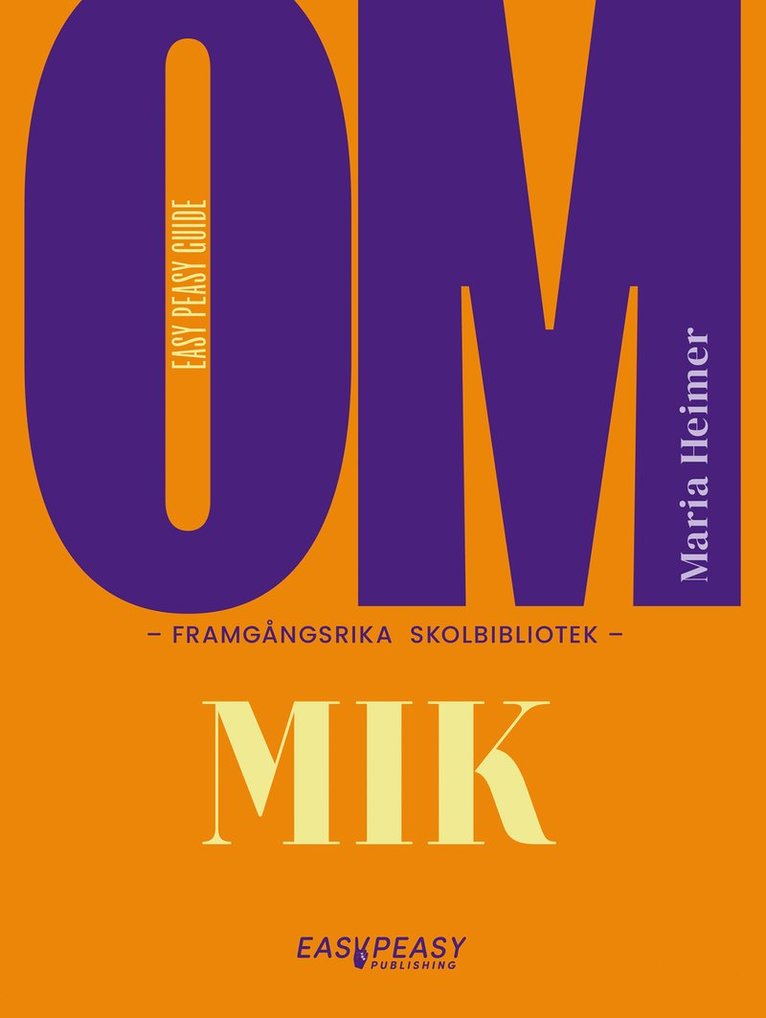 om-framgangsrika-skolbibliotek-mik bokomslag till högläsningen i praktiken av Maria heimer